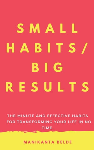 Small Habits/Big Results