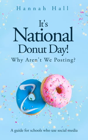 IT’S NATIONAL DOUGHNUT DAY! WHY AREN’T WE POSTING?