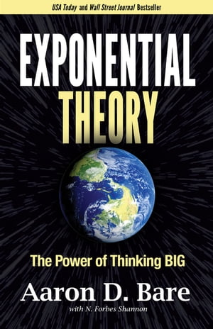 ŷKoboŻҽҥȥ㤨Exponential Theory The Power of Thinking BigŻҽҡ[ Aaron D. Bare ]פβǤʤ955ߤˤʤޤ