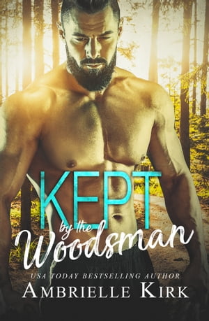 Kept by the Woodsman