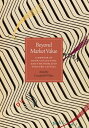 Beyond Market Value A Memoir of Book Collecting and the World of Venture Capital...