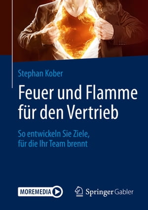 Feuer und Flamme für den Vertrieb