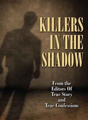 Killers In The Shadow