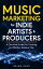 Music Marketing For Indie Artists & Producers: A Checklist Guide For Creating An Effective Release Plan