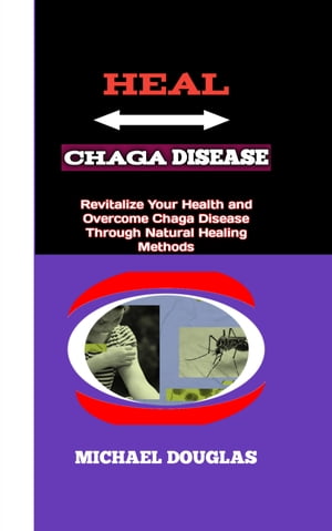 Heal chaga disease
