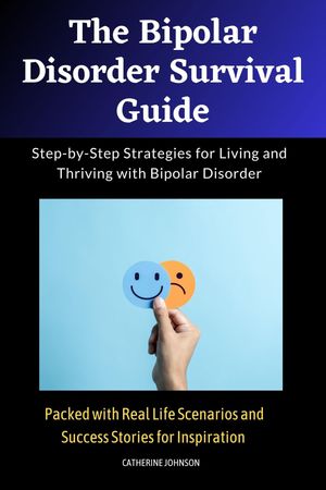 The Bipolar Disorder Survival Guide