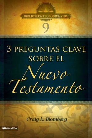 BTV # 09: Preguntas clave sobre el Nuevo Testamento