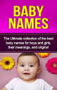 ŷKoboŻҽҥȥ㤨Baby Names The Ultimate collection of the best baby names for boys and girls, their meanings, and origins!Żҽҡ[ Judith Dare ]פβǤʤ360ߤˤʤޤ