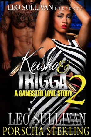 Keisha & Trigga 2