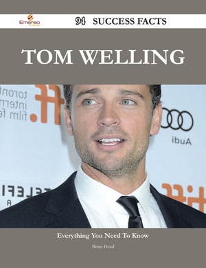 Tom Welling 94 Success Facts - Everything you need to know about Tom Welling