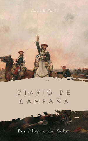 Diario de campa?a【電子書籍】[ Alberto del