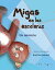 Migas en las escaleras: Un misterio (with pronunciation guide in English)