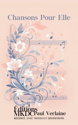 Chansons pour Elle【電子書籍】[ Paul Verlaine ]