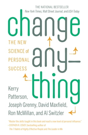 Change Anything The New Science of Personal Success【電子書籍】[ Kerry Patterson ]