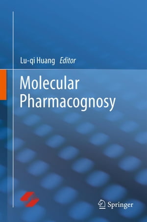 Molecular Pharmacognosy