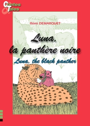 Luna, the black panther - Luna, la panthère noire