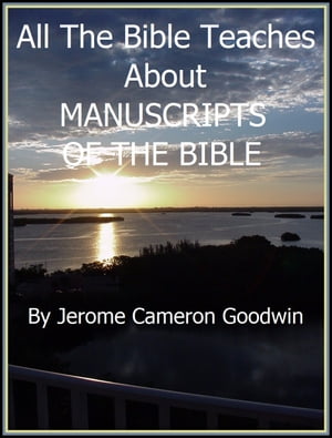 MANUSCRIPTS OF THE BIBLE