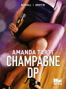 Champagne DP【電子書籍】[ Amanda Tartt ]