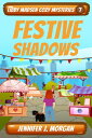 Festive Shadows【電子書籍】[ Jennifer J. M