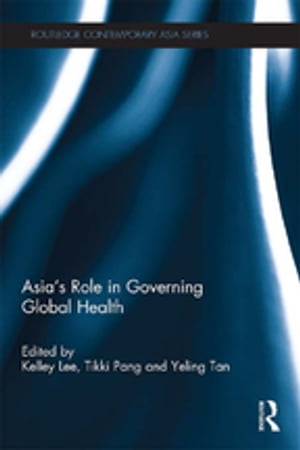 Asia's Role in Governing Global Health