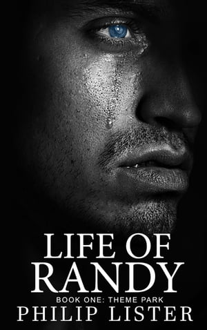 Life of Randy (Book One: Theme Park)