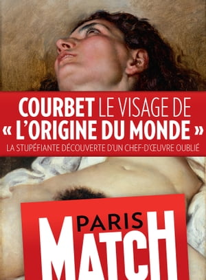 Courbet, le visage de «L'Origine du Monde»