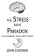 The Stress Belief Paradox