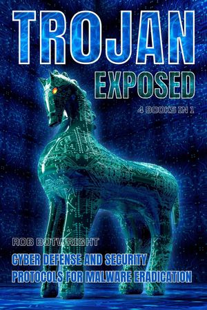 Trojan Exposed