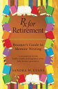 Rx for Retirement: Boomer's Guide to Memoir Writ