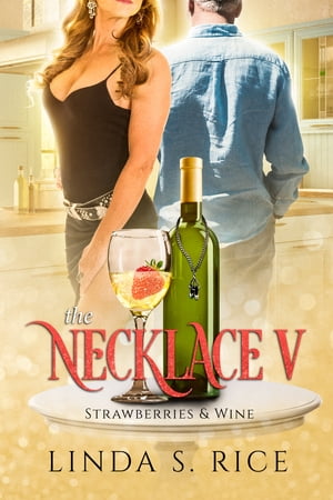 The Necklace V - Strawberries & Wine【電子書