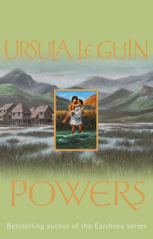 Powers【電子書籍】[ Ursula K. Le Guin ]