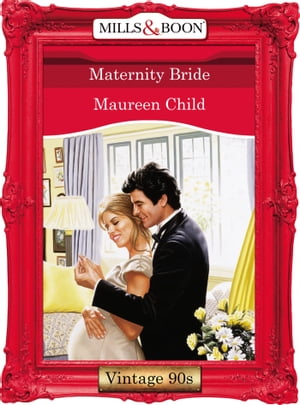 楽天楽天Kobo電子書籍ストアMaternity Bride （Mills & Boon Vintage Desire）【電子書籍】[ Maureen Child ]