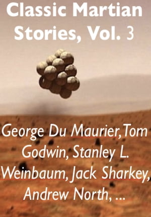 Classic Martian Stories, Vol. 3