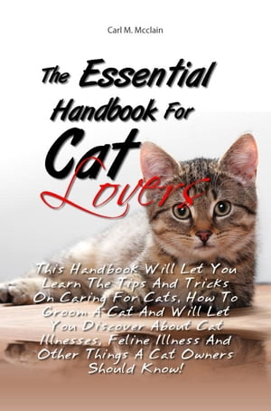 The Essential Handbook For Cat Lovers