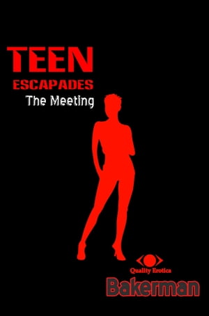 SCAPA Teen Escapades: The Meeting【電子書籍】[ Bakerman ]