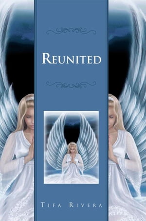 Reunited【電子書籍】 Tifa Rivera