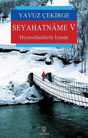 Seyahatname 5-Hiyerofanilerin ?zindeŻҽҡ[ Yavuz ?ekirge ]