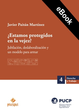 ¿Estamos protegidos en la vejez?