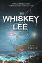 The Whiskey Lee【電子書籍】[ Brit Parker ]