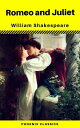 Romeo and Juliet (Phoenix Classics)【電子書籍】[ William Shakespeare ]