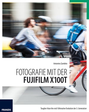 Fotografie mit der Fujifilm X100T Tougher than t