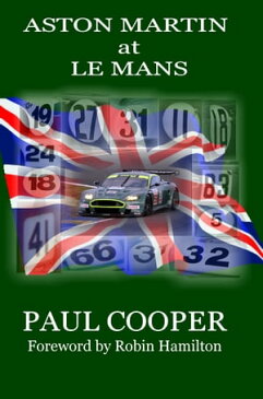 Aston Martin at Le Mans【電子書籍】[ Paul Cooper ]