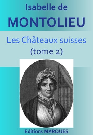 Les Châteaux suisses (tome 2)