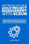 Introducing Agile Project Management With Scrum: Why You Need To Use Scrum And How To Make It Work In Your Individual Situation