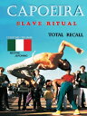 Capoeira lave Ritual Edizione Italiana Total Recall【電子書籍】 Jeronimo Santos Da Silva