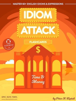 ŷKoboŻҽҥȥ㤨Idiom Attack 2: Time & Money - Flashcards for Doing Business vol. 7 Idiom Attack Flashcards, #2Żҽҡ[ Peter Liptak ]פβǤʤ1,500ߤˤʤޤ