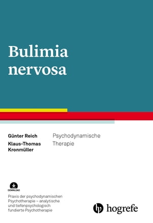 Bulimia nervosa Psychodynamische Therapie【電子書籍】[ G?nter Reich ]