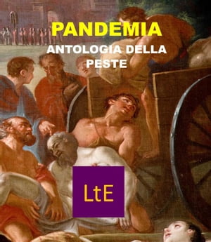Pandemia Antologia della peste【電子書籍】[ Autori Vari a cura di Nazzareno Luigi Todarello ]