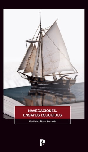 NAVEGACIONES. ENSAYOS ESCOGIDOS