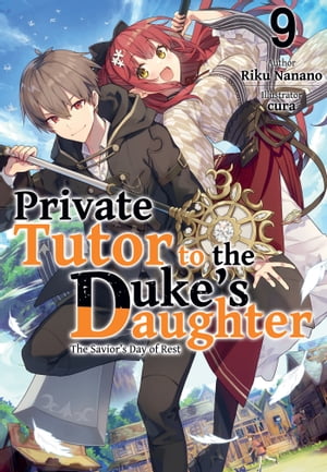 Private Tutor to the Duke’s Daughter: Volume 9